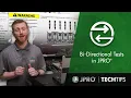 Tech Tips - Bi-Directional Tests in JPRO