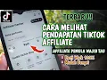 Download Lagu PEMULA WAJIB TAU!! Cara Melihat Pendapatan Tiktok Affiliate