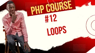 PHP Beginners Course 2025 PHP Loops