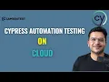 Web Automation Testing Using Cypress On Cloud LambdaTest