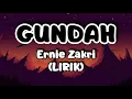 Download Lagu Ernie Zakri - GUNDAH (LIRIK)