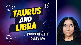 Taurus and Libra Compatibility Overview