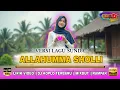 🔴 ALLAHUMMA SHOLLI (VERSI LAGU SUNDA) || LIRIK VIDEO || DJ KOPLO TERBARU || MIXDUT || RAMPAK