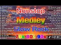 Nonstop Slow Rock Medley 70s 80s 90s- Best Classic Love Songs Of All Time | Golden Memories Playlist