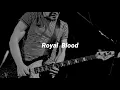 Royal Blood - Where are you now? (lyrics)