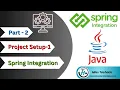 Spring Integration Setup Part-2 Spring Integration 2024 Producer Consumer Project Setup