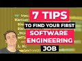 7 Tips to Land Your First Software Engineering Job