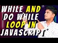 23 while and do while Loop In JavaScript Explained by Vivek Part 23 Learn With Vivek