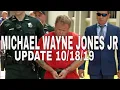 Michael Jones Jr - UPDATE