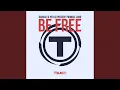 Be Free (Nari \u0026 Milani Side A Remix)