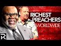 The Richest Celebrity Preachers In The World
