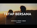 Download Lagu Tetap Bersama - MYD ( Official Music Video)