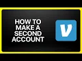 How To Make A Second Venmo Account Tutorial