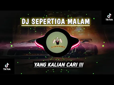 Download MP3 DJ SEPERTIGA MALAM - BERAWAL DARI AKU BUKA MATA MELIHAT SENYUM MANIS REMIX SLOW BASS VIRAL TIKTOK