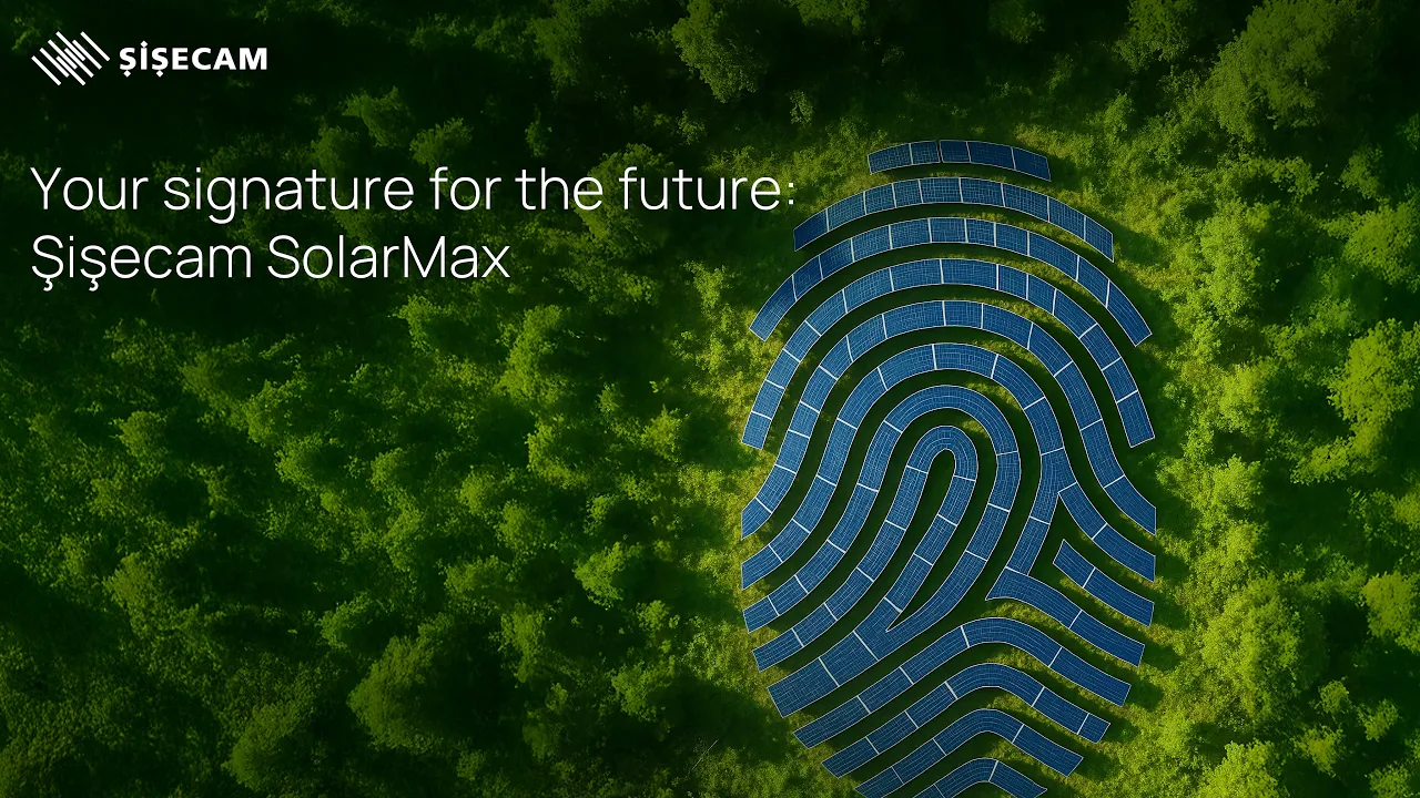 Şişecam Flat Glass / Düz Cam — Şişecam SolarMax: Your Signature for the Future (YouTube video ad)