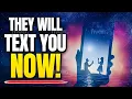 They Will Call Text You NOW After You Listen To This 2 Minute Subliminal Meditation