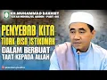 Download Lagu Penyebab kita tidak bisa Istikomah dalam berbuat taat kepada Allah (Guru Bakhiet)