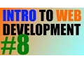 Intro to Web Development - 8