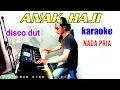 Download Lagu anak haji karaoke disco dut