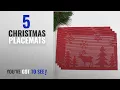 Best Christmas Placemats 2018 Christmas Holiday Placemats - Set of 4