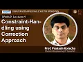 Lec 26 Constraint-Handling using Correction Approach