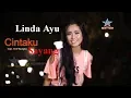 Download Lagu Linda Ayu - Cintaku Sayang | Dangdut [OFFICIAL]