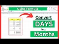 Stop Counting Manually Convert Days to Months in Excel Like a Pro