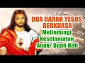 Download Lagu Doa Darah Yesus Berkuasa Melindungi Keselamatan Anak/ Buah Hati | Doa Katolik