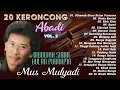 Download Lagu 20  KERONCONG ABADI  MUS MULYADI VOL. 2