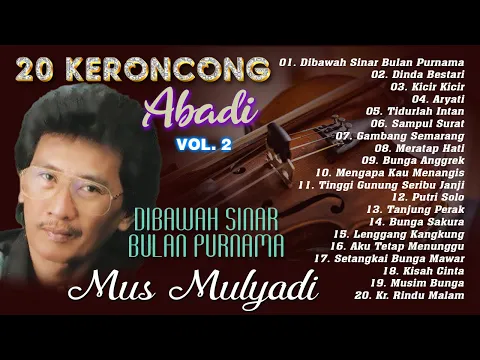 Download MP3 20  KERONCONG ABADI  MUS MULYADI VOL. 2