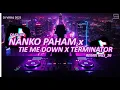 Download Lagu DJ SLOW - NANKO PAHAM X TIE ME DOWN X TERMINATOR REMIX [ NIGHT STORY ] DJ VIRAL TIKTOK 2025