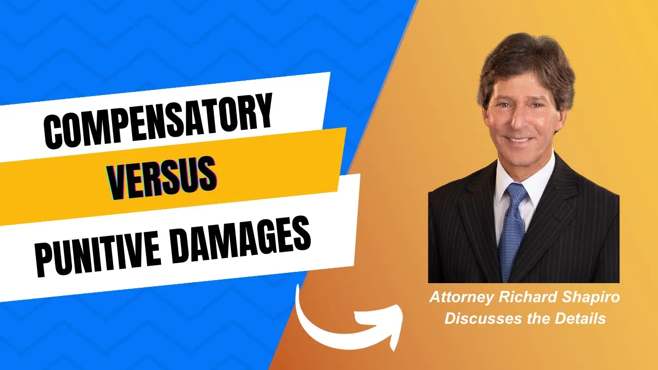 Compensatory Versus Punitive Damages: What You Need to Know