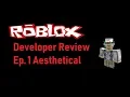 Roblox Developer Review Aesthetical