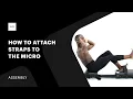 How To Attach Straps To Your Micro