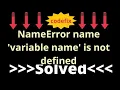 NameError name variable name is not defined