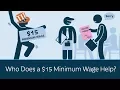 Who Does a 15 Minimum Wage Help 5 Minute