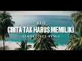 Download Lagu DJ CINTA TAK HARUS MEMILIKI ( SLOW REMIX ) COCOK BUAT SANTAI
