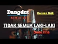 Download Lagu Tidak Semua Laki-Laki | nada pria