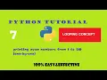 PYTHON TUTORIAL PROGRAM-7 PRINTING EVEN NUMBERS FROM 1 TO 50 ONE-BY-ONE