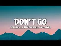 Download Lagu Skrillex, Justin Bieber, Don Toliver - Don't Go (Clean - Lyrics)