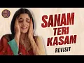 Lagu Sanam Teri Kasam : The Revisit