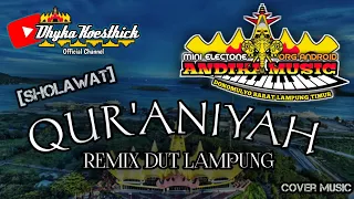 Download Remix Lampung SHOLAWAT QUR'ANIYAH || Mixdut Andika Music @musiclampung MP3