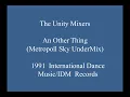 Lagu The Unity Mixers - An Other Thing  (Metropoll Sky UnderMix - with Images)
