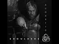 Shoulders (Acoustic)