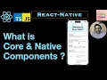 Core Component OR Native Component in React Native