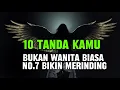 Download Lagu JIWA TERPILIH 💫 10 Tanda Kamu Bukan wanita Biasa — No.7 Bikin Merinding