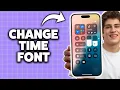 How To Change Time Font On iPhone Lock Screen 2026 Step-By-Step Tutorial