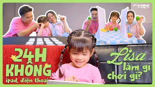 ❌📱24 GIỜ NÓI KHÔNG VỚI IPAD, ĐIỆN THOẠI, Lisa làm gì, chơi gì?! 👀 |Fansie Family Vlog
