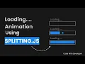 Loading Animation Using SPLITTING JS Animated Progress Bar