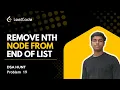LeetCode Problem 19 Remove Nth Node From End of List Two Pointer Approach Explained DSA hunt